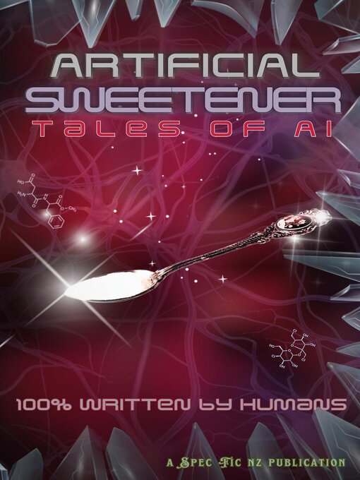 Title details for Artificial Sweetener by SpecFicNZ - Available